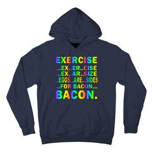 Exercise Eggs Are Sides For Bacon Tie Dye Tall Hoodie