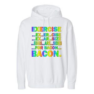 Exercise Eggs Are Sides For Bacon Tie Dye Garment-Dyed Fleece Hoodie