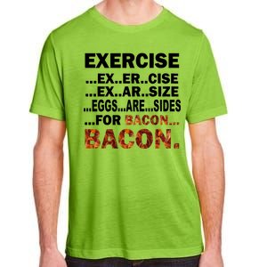 Exercise For Bacon Camouflage Adult ChromaSoft Performance T-Shirt