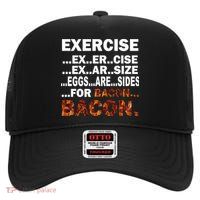 Exercise For Bacon Camouflage High Crown Mesh Back Trucker Hat