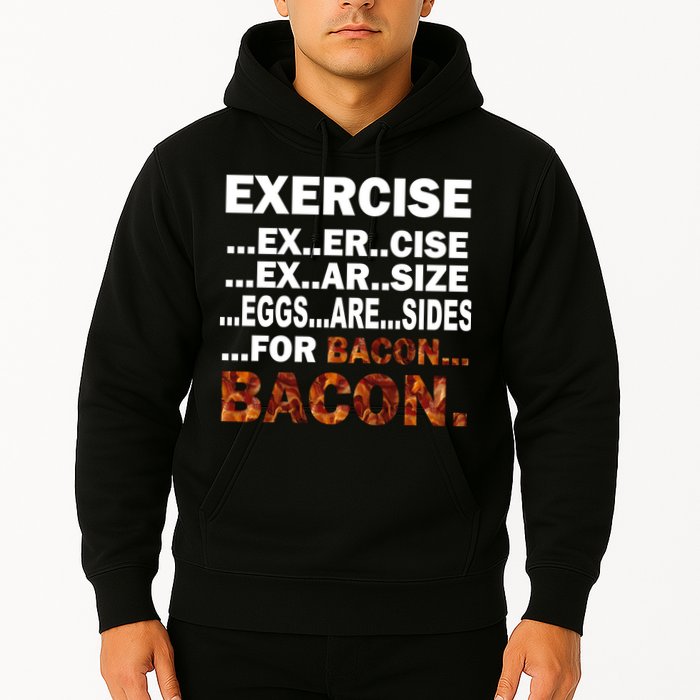 Exercise For Bacon Camouflage Hoodie