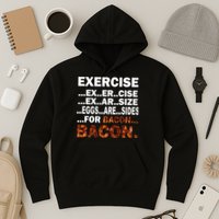 Exercise For Bacon Camouflage Hoodie