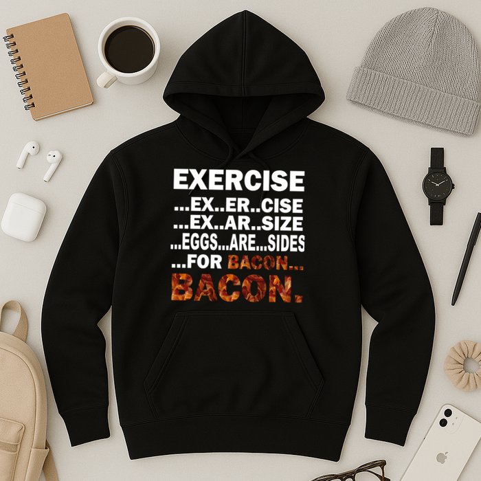 Exercise For Bacon Camouflage Hoodie