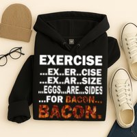 Exercise For Bacon Camouflage Hoodie