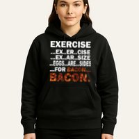 Exercise For Bacon Camouflage Hoodie
