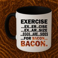 Exercise For Bacon Camouflage Mug