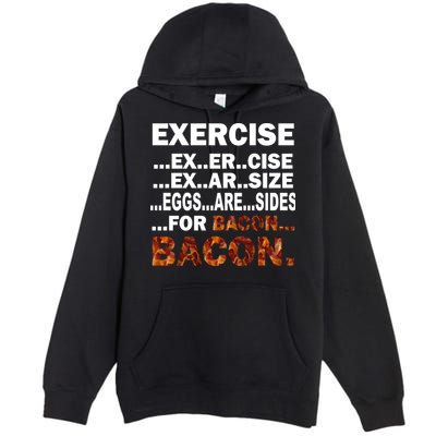 Exercise For Bacon Camouflage Premium Pullover Hoodie