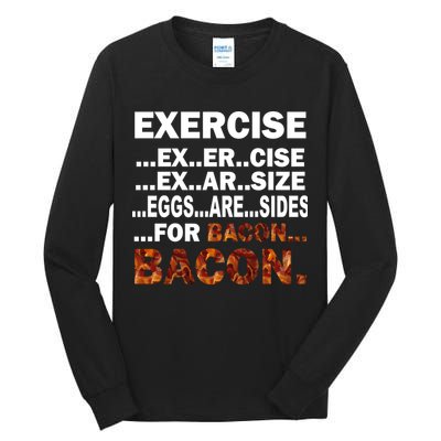Exercise For Bacon Camouflage Tall Long Sleeve T-Shirt