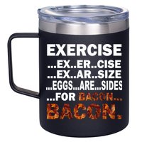 Exercise For Bacon Camouflage 12oz Stainless Steel Coffee Mug