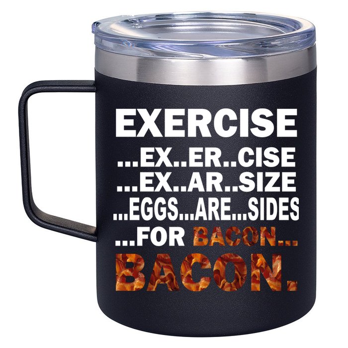Exercise For Bacon Camouflage 12oz Stainless Steel Coffee Mug