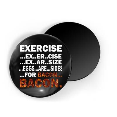 Exercise For Bacon Camouflage Magnet