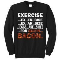 Exercise For Bacon Camouflage Tall Sweatshirt
