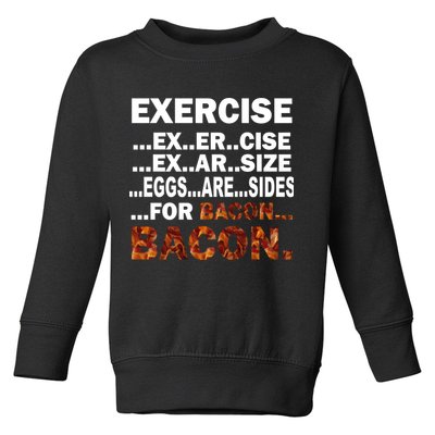 Exercise For Bacon Camouflage Toddler Sweatshirt