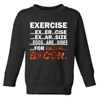 Exercise For Bacon Camouflage Toddler Sweatshirt
