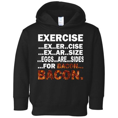 Exercise For Bacon Camouflage Toddler Hoodie