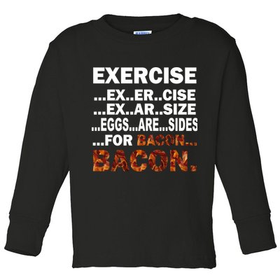 Exercise For Bacon Camouflage Toddler Long Sleeve Shirt