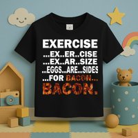 Exercise For Bacon Camouflage Toddler T-Shirt
