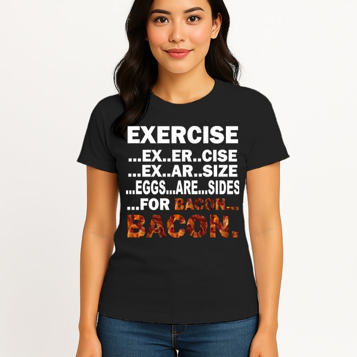 Exercise For Bacon Camouflage Womens T-Shirt