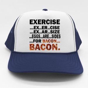 Exercise For Bacon Camouflage Trucker Hat