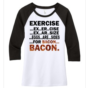 Exercise For Bacon Camouflage Women's Tri-Blend 3/4-Sleeve Raglan Shirt