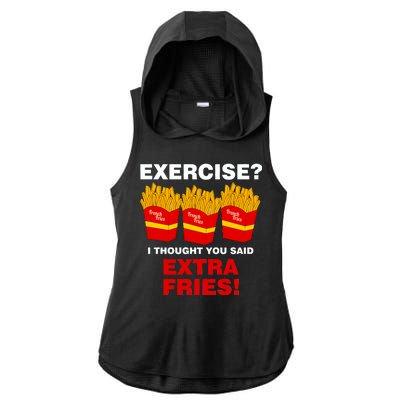 Exercise I Thought You Said French Fries Ladies PosiCharge Tri-Blend Wicking Draft Hoodie Tank