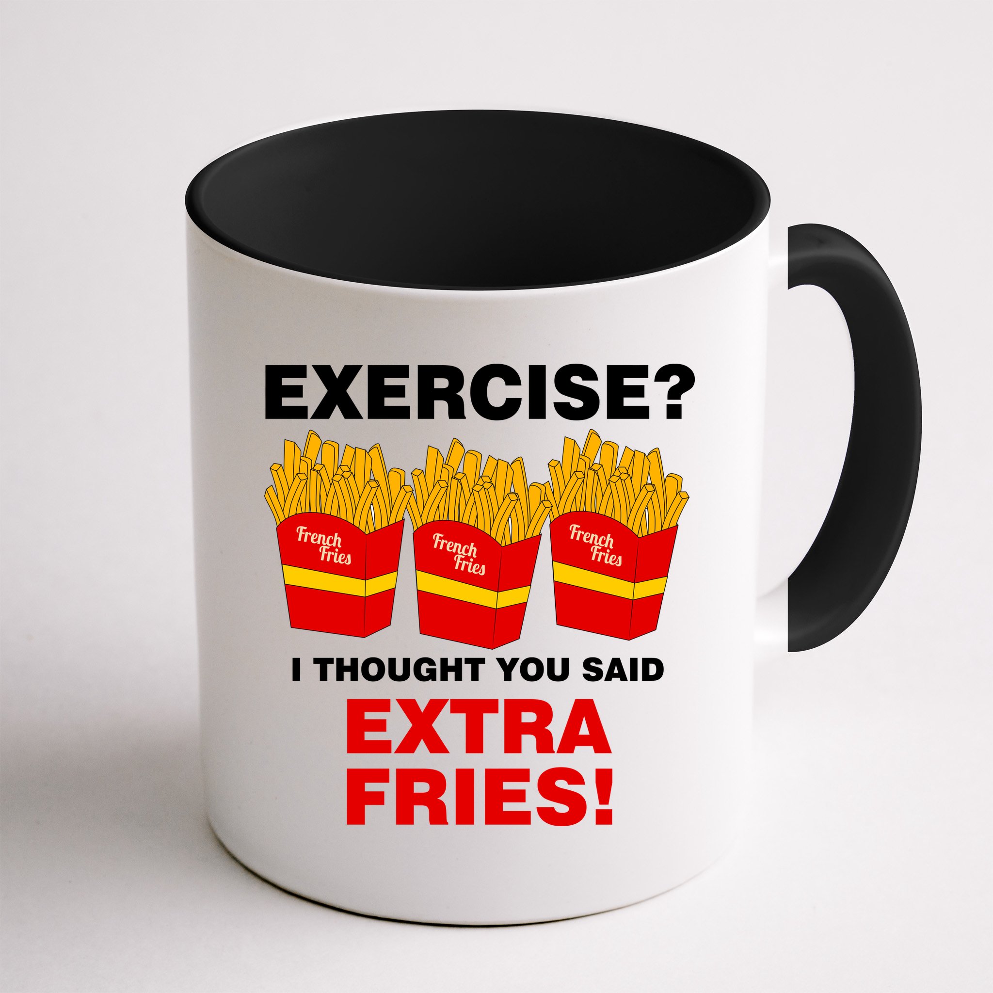 Exercise I Thought You Said French Fries Mug