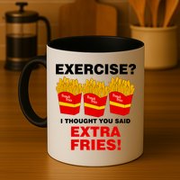 Exercise I Thought You Said French Fries Mug
