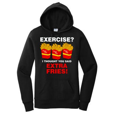 Exercise I Thought You Said French Fries Women's Pullover Hoodie