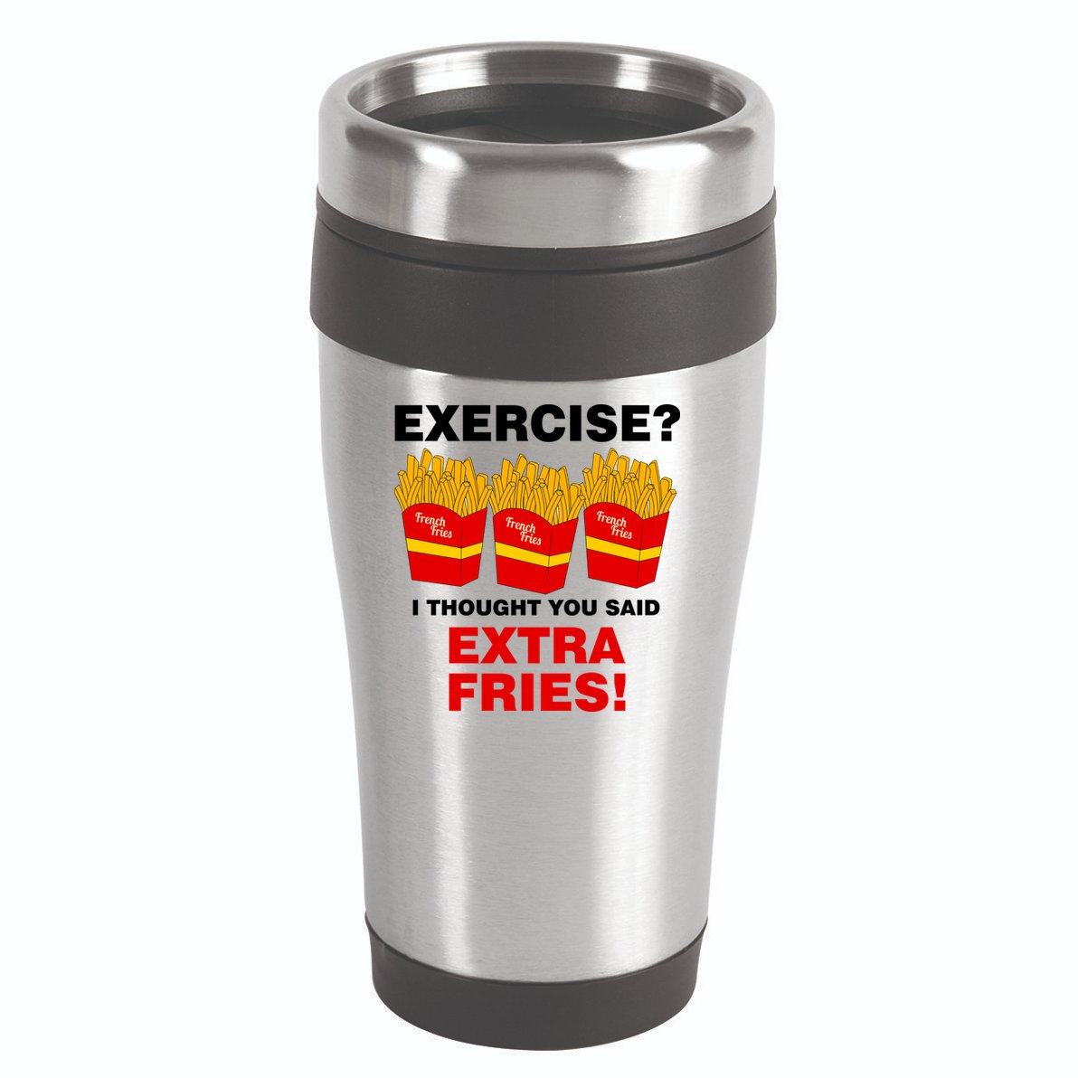 Exercise I Thought You Said French Fries 16oz Travel Tumbler