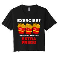 Exercise I Thought You Said French Fries Women's Crop Top Tee