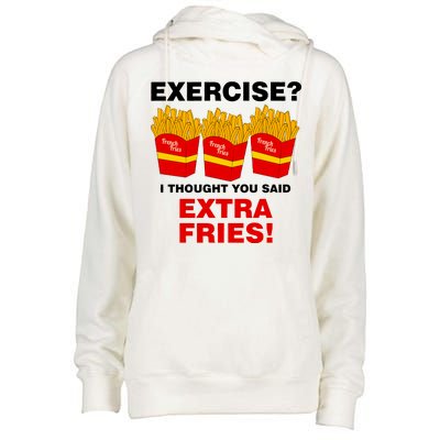 Exercise I Thought You Said French Fries Womens Funnel Neck Pullover Hood