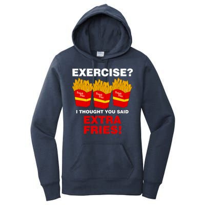 Exercise I Thought You Said French Fries Women's Pullover Hoodie