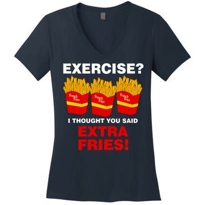 Exercise I Thought You Said French Fries Women's V-Neck T-Shirt