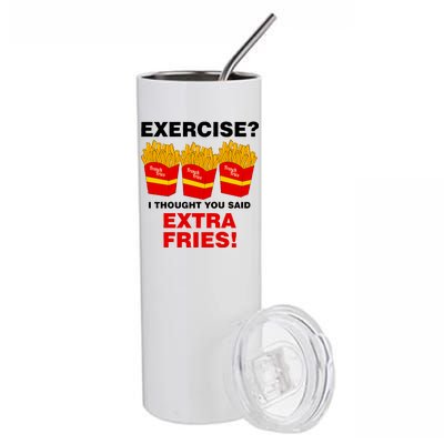 Exercise I Thought You Said French Fries Stainless Steel Tumbler