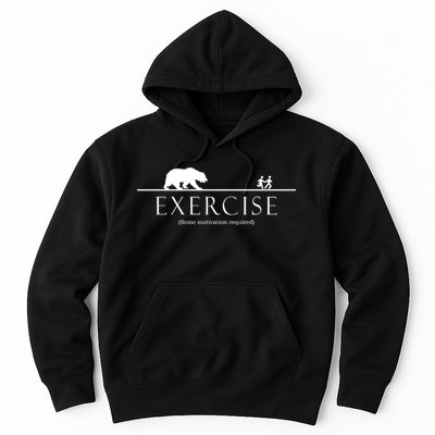 Exercise Some Motivation Required Running from Bear Hoodie