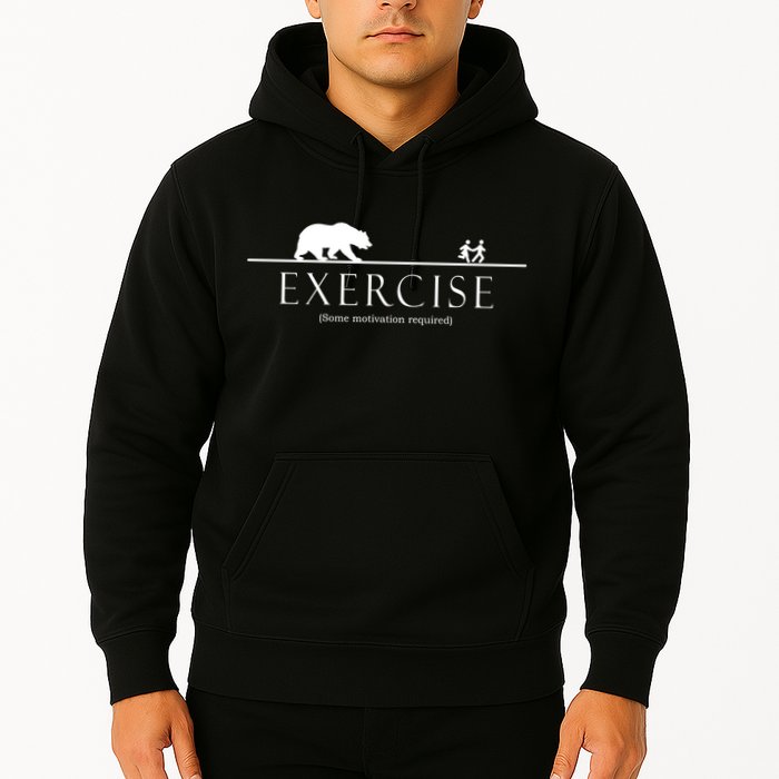 Exercise Some Motivation Required Running from Bear Hoodie