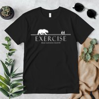 Exercise Some Motivation Required Running from Bear Premium T-Shirt