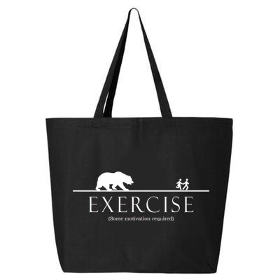 Exercise Some Motivation Required Running from Bear 25L Jumbo Tote