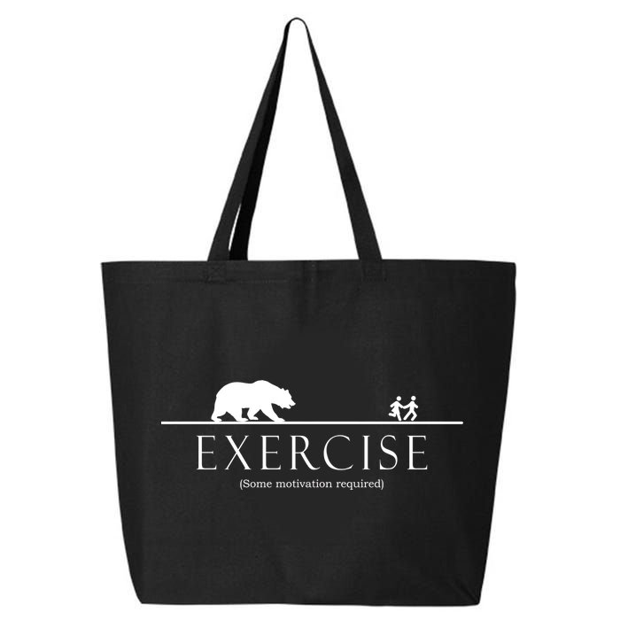 Exercise Some Motivation Required Running from Bear 25L Jumbo Tote