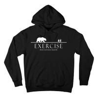 Exercise Some Motivation Required Running from Bear Tall Hoodie