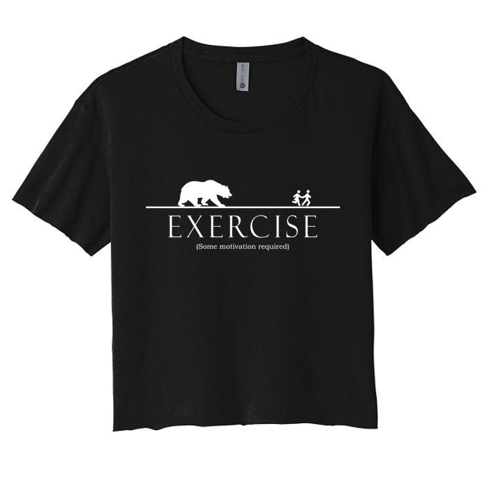 Exercise Some Motivation Required Running from Bear Crop Top