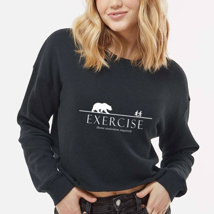 Exercise Some Motivation Required Running from Bear Cropped Pullover Crew