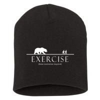 Exercise Some Motivation Required Running from Bear Short Acrylic Beanie
