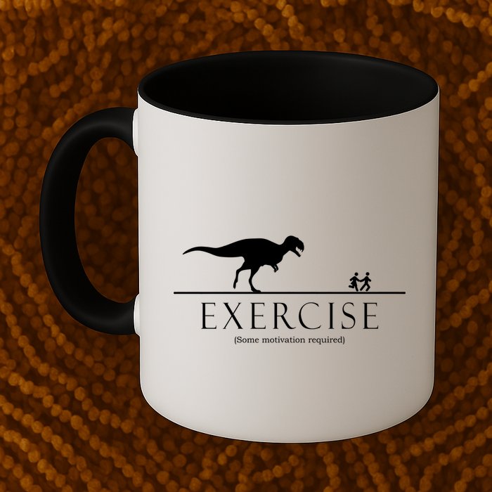 Exercise Some Motivation Required Running from T-Rex Mug