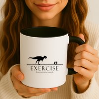 Exercise Some Motivation Required Running from T-Rex Mug