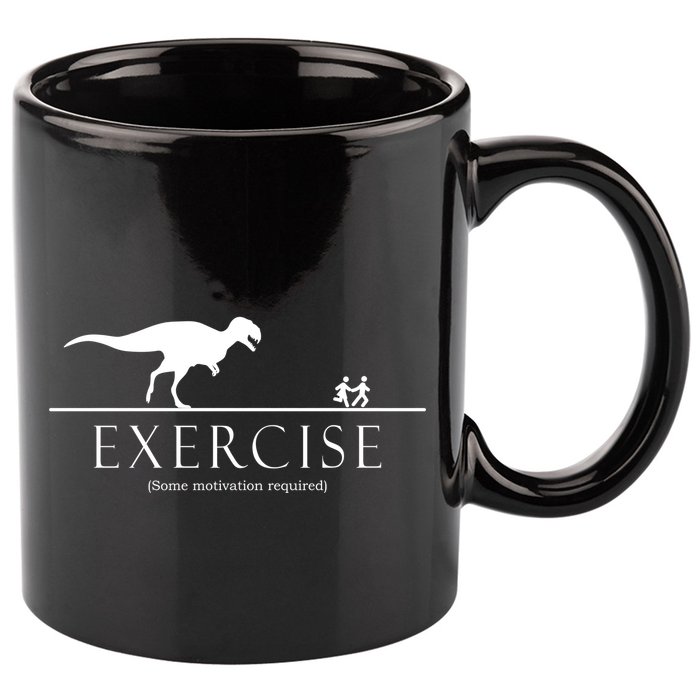 Exercise Some Motivation Required Running from T-Rex 11oz C Handle Ceramic Mug