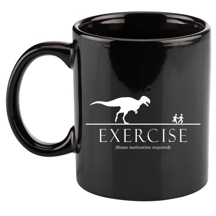 Exercise Some Motivation Required Running from T-Rex 11oz C Handle Ceramic Mug