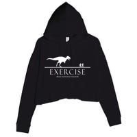 Exercise Some Motivation Required Running from T-Rex Crop Fleece Hoodie