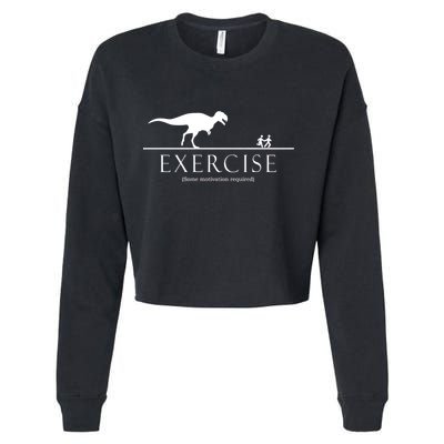 Exercise Some Motivation Required Running from T-Rex Cropped Pullover Crew