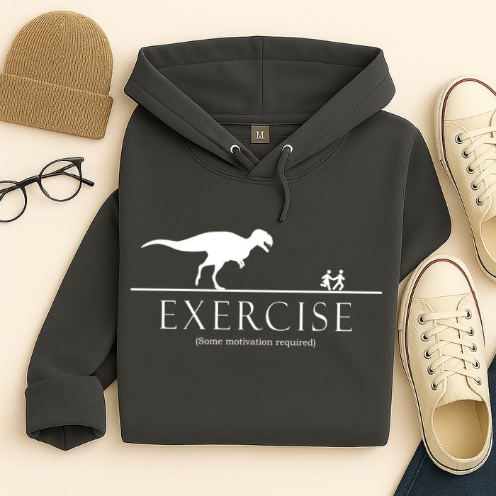 Exercise Some Motivation Required Running from T-Rex Hoodie